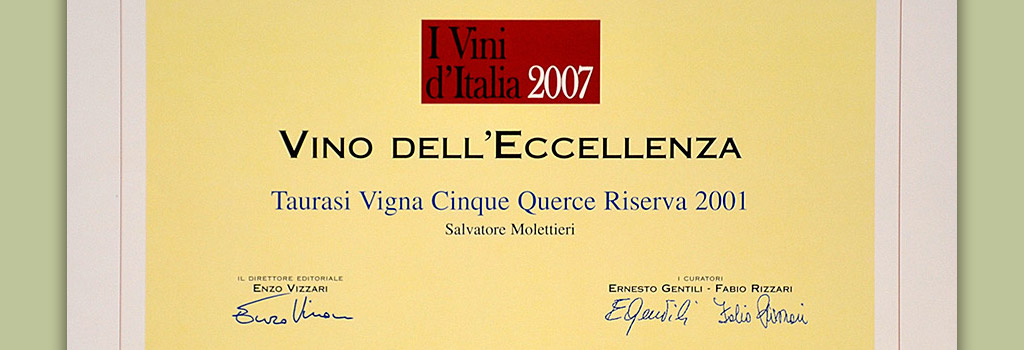 The wines of Italy of L’Espresso: Wine of Excellence in Taurasi Riserva DOCG “Vigna Cinque Querce” 2001